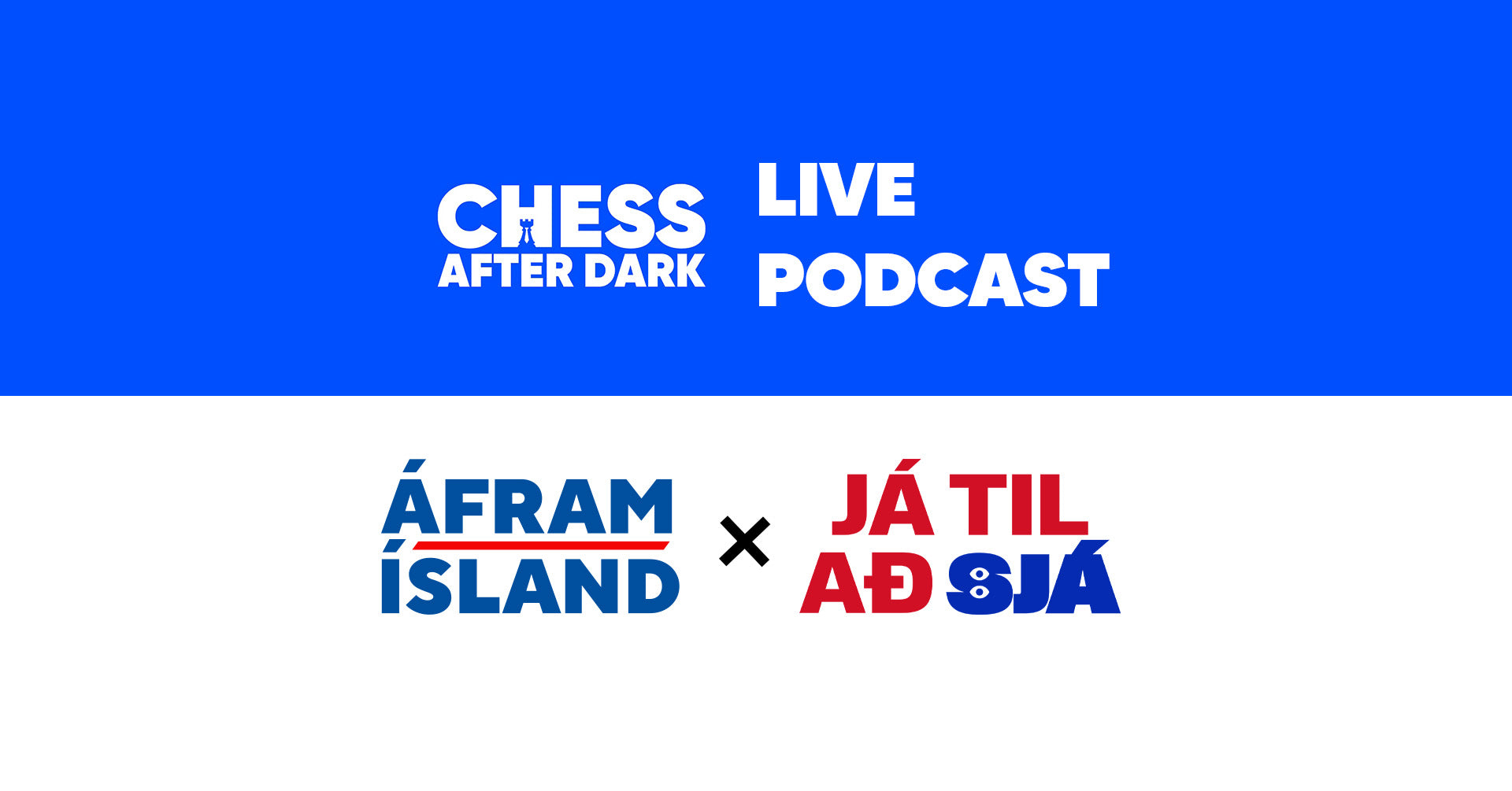 Chess After Dark live podcast -  SJÁ miði